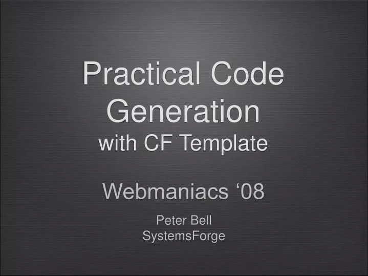 practical code generation with cf template