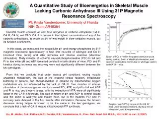 PI: Krista Vandenborne; University of Florida NIH Grant AR45394