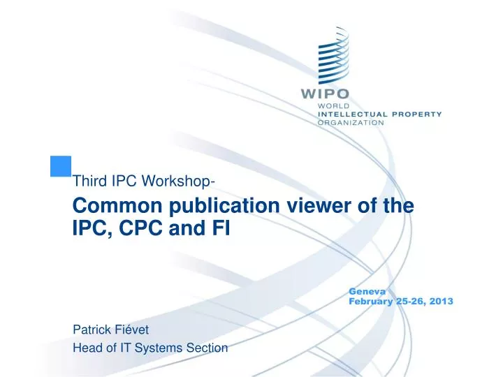 third ipc workshop common publication viewer of the ipc cpc and fi