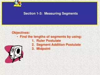 Section 1-3: Measuring Segments
