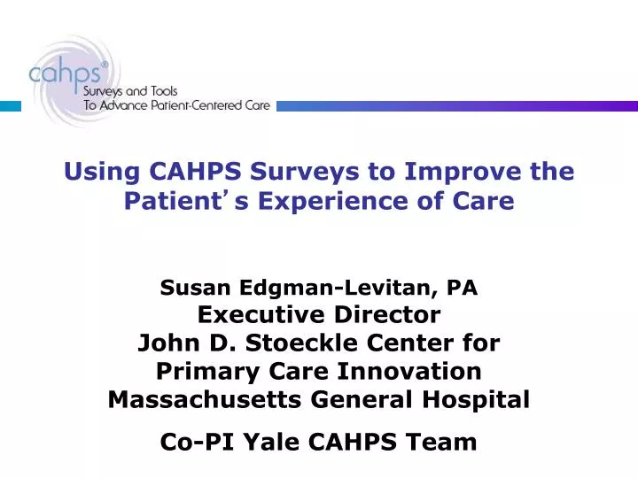 using cahps surveys to improve the patient s experience of care