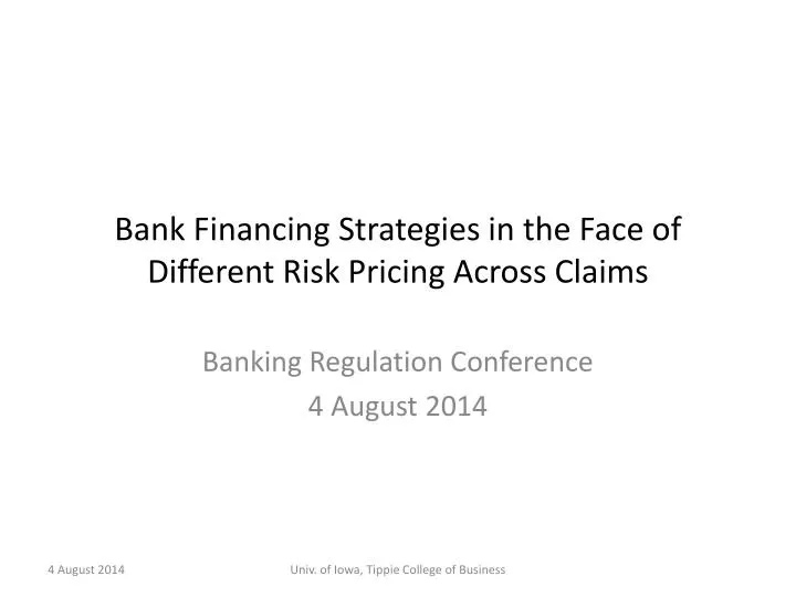 bank financing strategies in the face of different risk pricing across claims