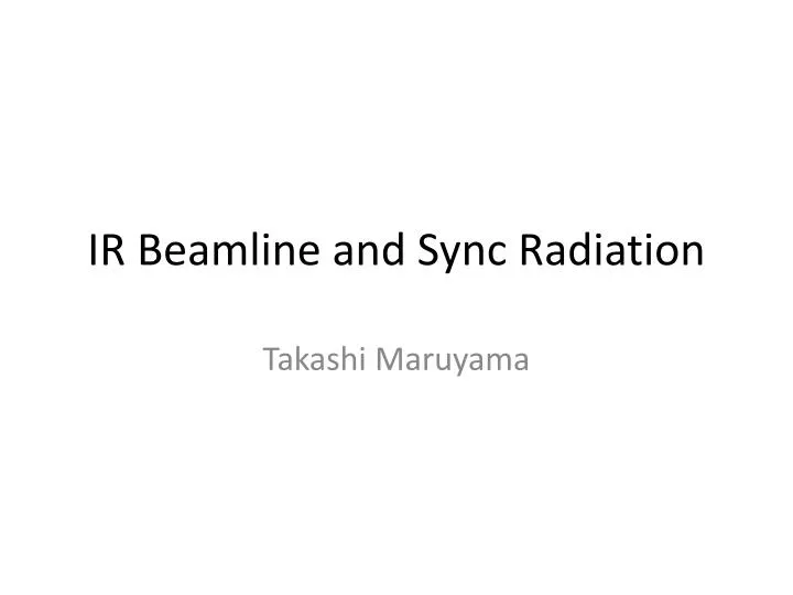 ir beamline and sync radiation