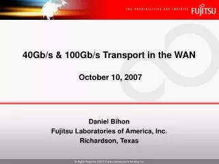 40Gb/s &amp; 100Gb/s Transport in the WAN October 10, 2007