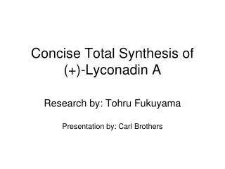 Concise Total Synthesis of (+)-Lyconadin A