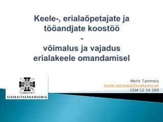 keele eriala petajate ja t andjate koost v imalus ja vajadus erialakeele omandamisel