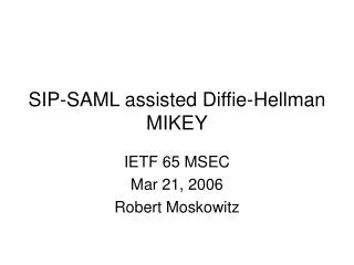 SIP-SAML assisted Diffie-Hellman MIKEY