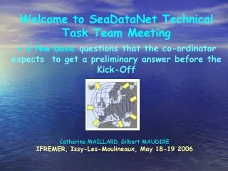 Welcome to SeaDataNet Technical Task Team Meeting