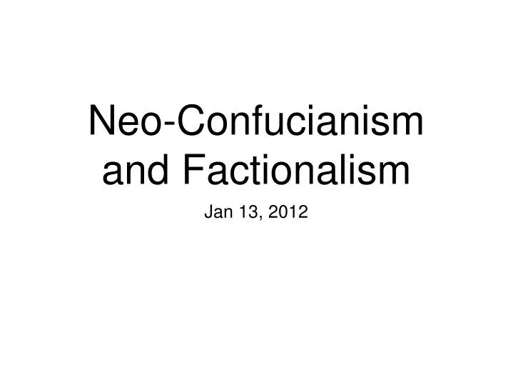 neo confucianism and factionalism