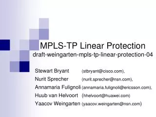 MPLS-TP Linear Protection draft-weingarten-mpls-tp-linear-protection-04