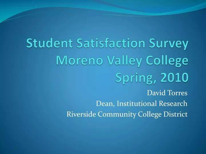 student satisfaction survey moreno valley college spring 2010