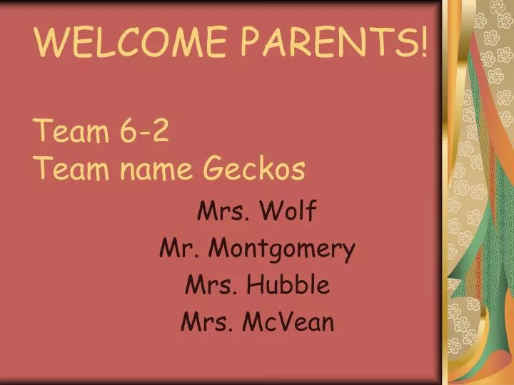 welcome parents team 6 2 team name geckos
