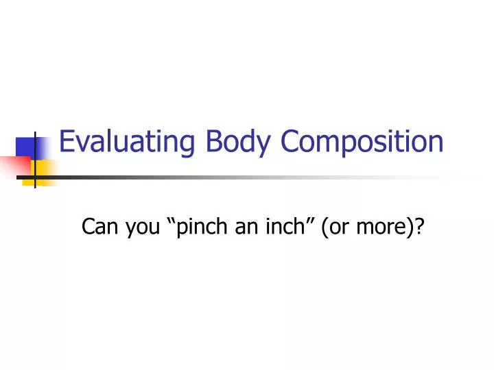 evaluating body composition