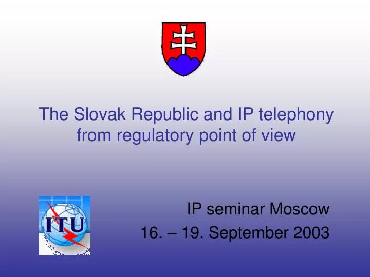 the slovak republic and ip telephony from regulatory point of view