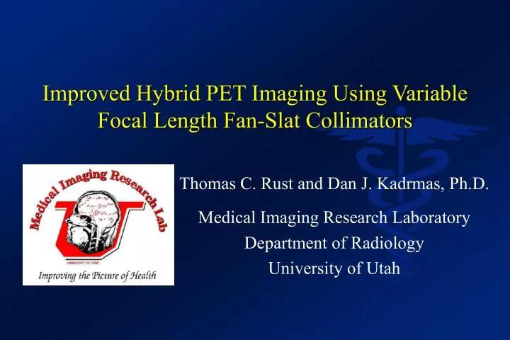 improved hybrid pet imaging using variable focal length fan slat collimators