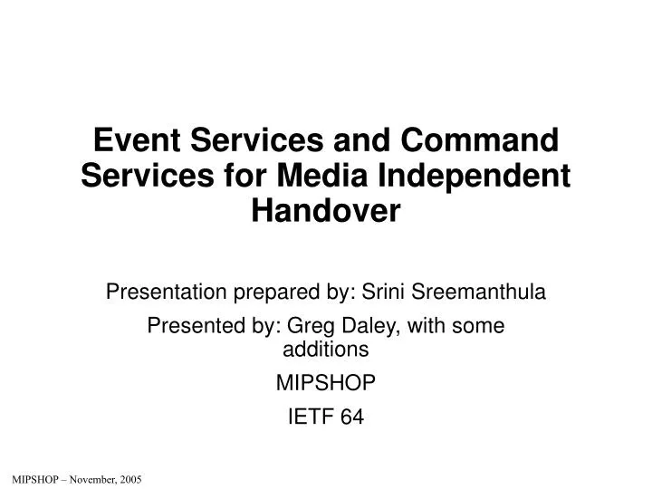 event services and command services for media independent handover