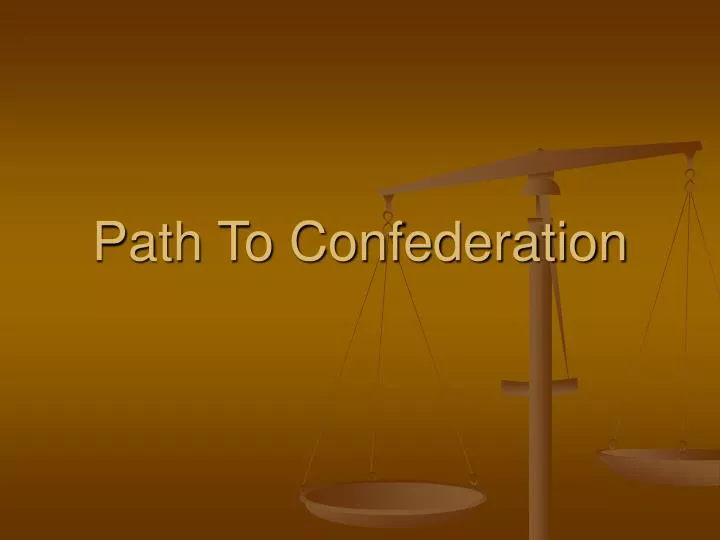 path to confederation