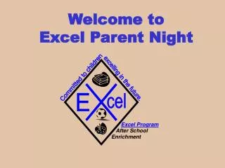 Welcome to Excel Parent Night
