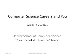 Computer Science Careers and You with Dr. Danny Silver