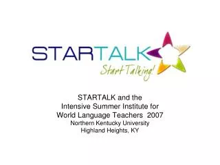 STARTALK and the Intensive Summer Institute for World Language Teachers 2007