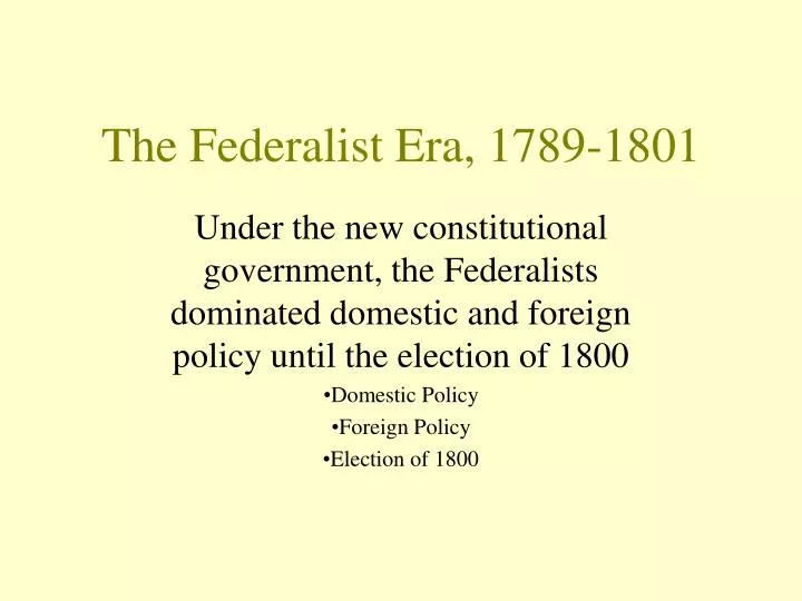 the federalist era 1789 1801