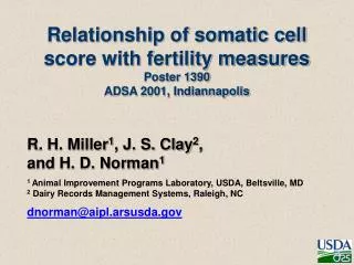 Relationship of somatic cell score with fertility measures Poster 1390 ADSA 2001, Indiannapolis