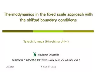 Thermodynamics in the fixed scale approach with the shifted boundary conditions