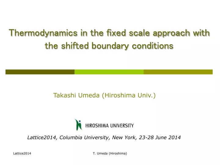 thermodynamics in the fixed scale approach with the shifted boundary conditions