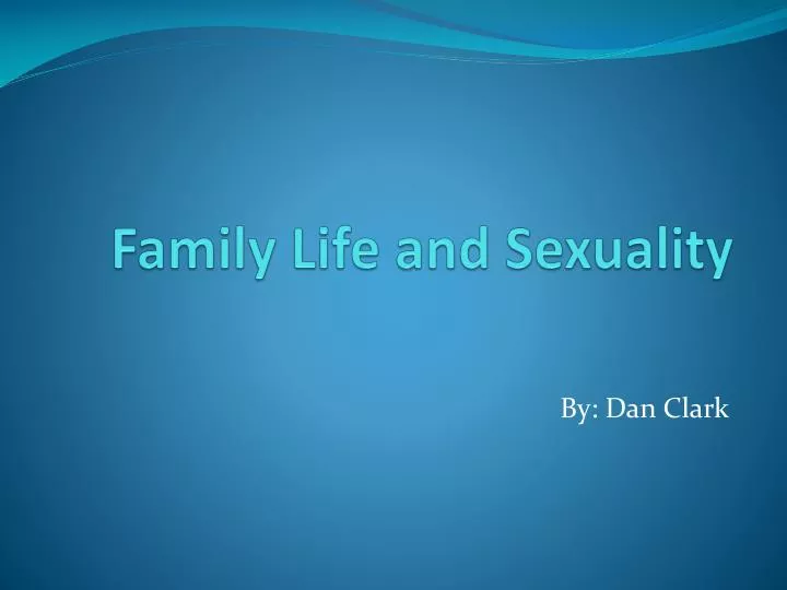 family life and sexuality