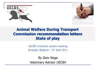 Animal Welfare During Transport Commission recommendation letters State of play