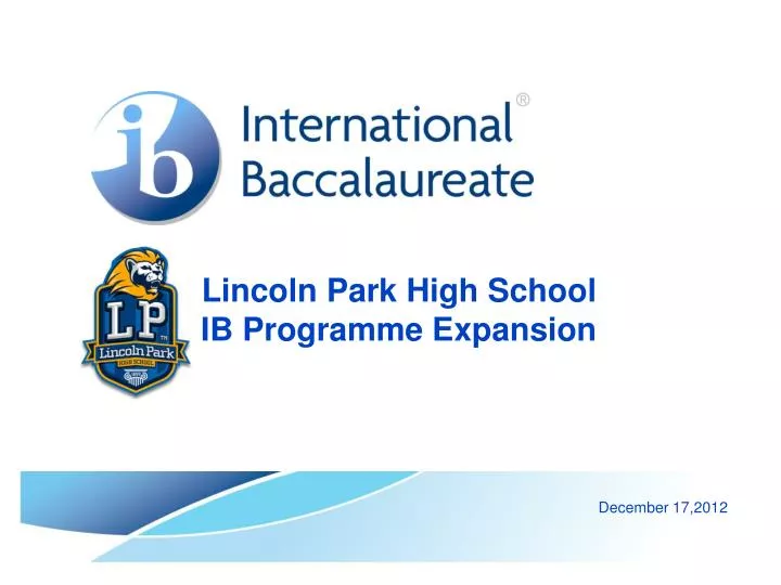 lincoln park high school ib programme expansion