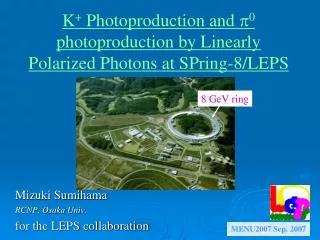 K + Photoproduction and p 0 photoproduction by Linearly Polarized Photons at SPring-8/LEPS
