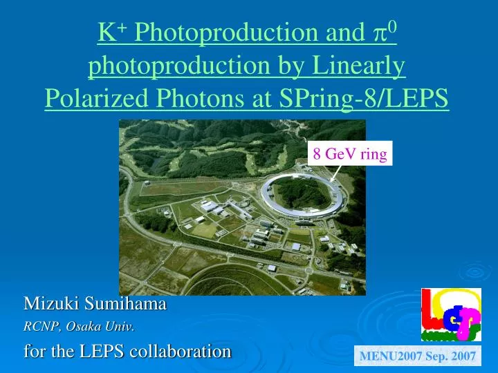k photoproduction and p 0 photoproduction by linearly polarized photons at spring 8 leps