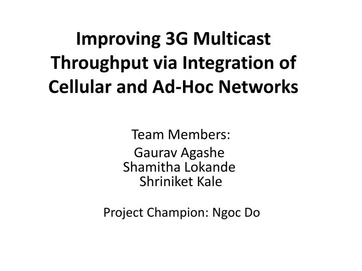 improving 3g multicast throughput via integration of cellular and ad hoc networks