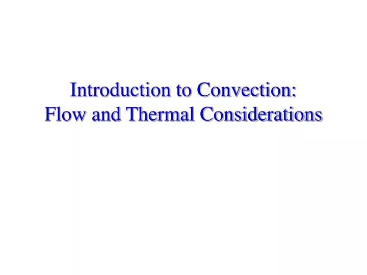 introduction to convection flow and thermal considerations