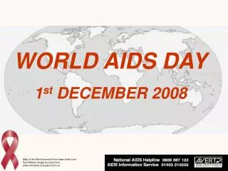 WORLD AIDS DAY 1 st DECEMBER 2008
