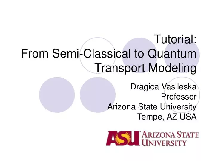 tutorial from semi classical to quantum transport modeling