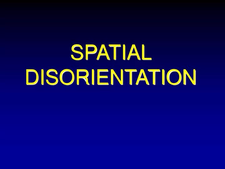 spatial disorientation