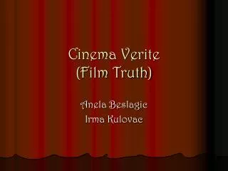 Cinema Verite (Film Truth)