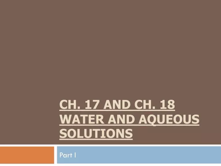 ch 17 and ch 18 water and aqueous solutions