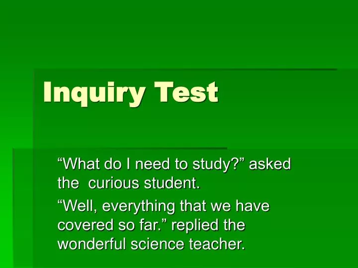 inquiry test