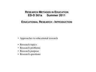 Approaches to educational research Research topics Research problems Research purpose