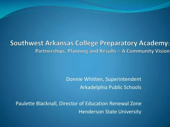southwest arkansas college preparatory academy partnerships planning and results a community vision