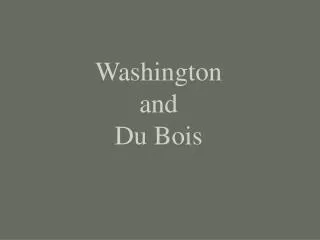 Washington and Du Bois
