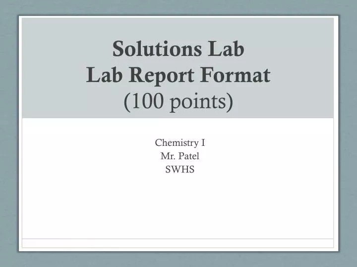 solutions lab lab report format 100 points