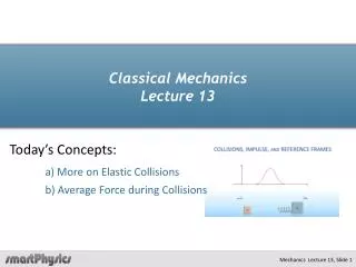 Classical Mechanics Lecture 13
