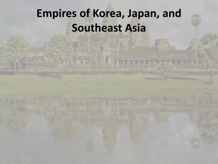 empires of korea japan and southeast asia