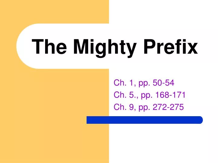 the mighty prefix