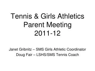 Tennis &amp; Girls Athletics Parent Meeting 2011-12