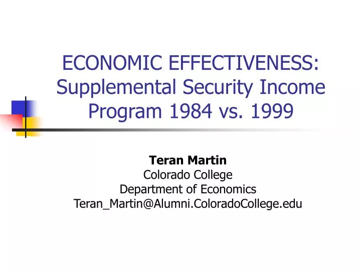 economic effectiveness supplemental security income program 1984 vs 1999